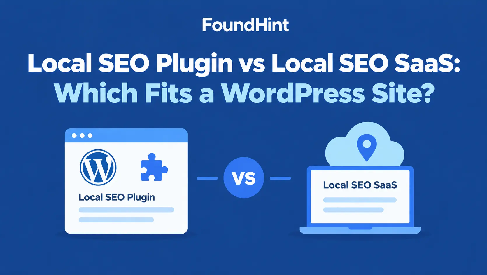 Local SEO Plugin vs Local SEO SaaS: Which Fits a WordPress Site?