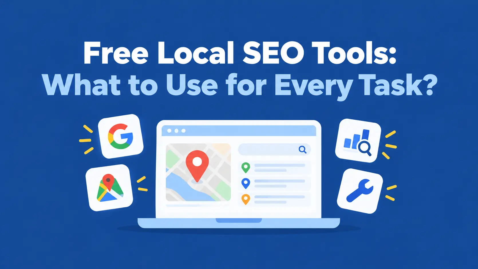 Free Local SEO Tools: What to Use for Every Task?