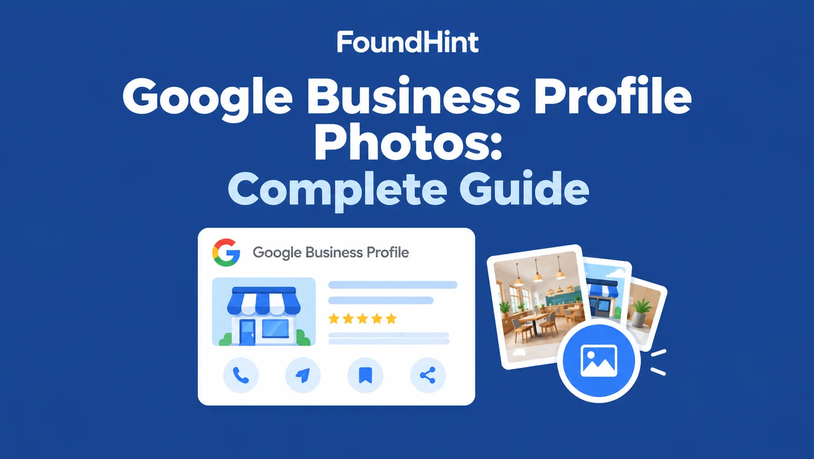 Google Business Profile Photos: Complete Guide