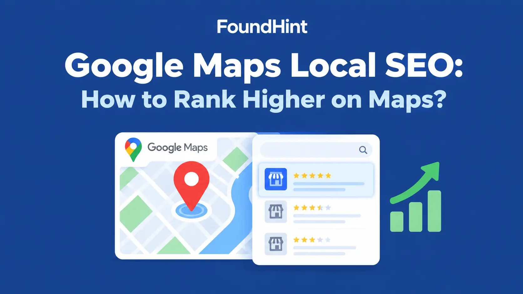 Google Maps Local SEO: How to Rank Higher on Maps